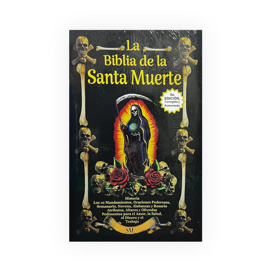 La Biblia Del La Santa Muerte 3a Edición/ The Bible Of The Santa Muerte 3rd Edition